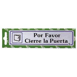 Rotulo "Por Favor Cierre La Puerta"